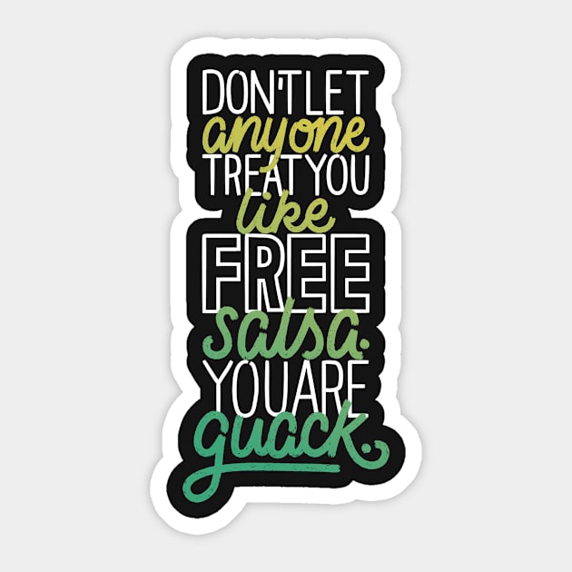 You are Guack Sticker by polliadesign